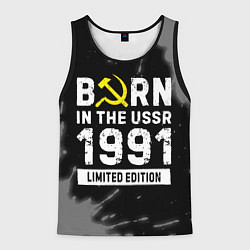 Майка-безрукавка мужская Born In The USSR 1991 year Limited Edition, цвет: 3D-черный