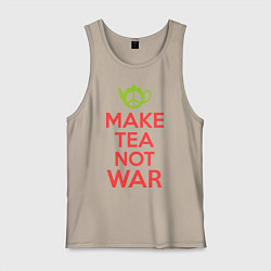 Майка мужская хлопок Make tea not war, цвет: миндальный