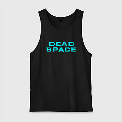 Мужская майка DEAD SPACE МЁРТВЫЙ КОСМОС
