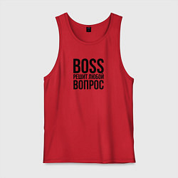 Майка мужская хлопок Boss решит любой вопрос, цвет: красный