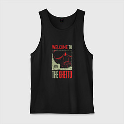 Мужская майка Welcome to the ghetto