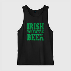 Майка мужская хлопок Irish you were beer, цвет: черный