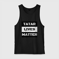 Майка мужская хлопок Tatar lives matter, цвет: черный