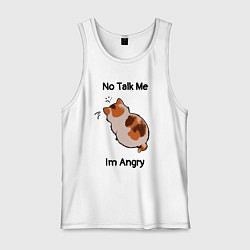 Майка мужская хлопок Обиженный котик - not talk to me am angry, цвет: белый