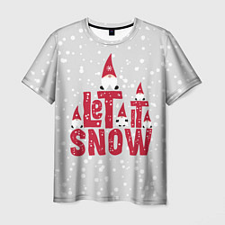 Футболка мужская Let it snow - пусть идет снег, цвет: 3D-принт