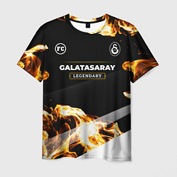 Футболка мужская Galatasaray legendary sport fire, цвет: 3D-принт