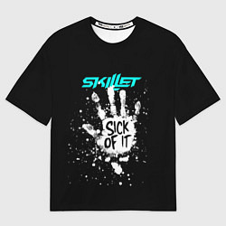 Футболка оверсайз мужская Skillet: Sick of it, цвет: 3D-принт