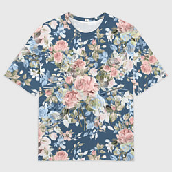 Футболка оверсайз мужская Цветущие розы, цвет: 3D-принт