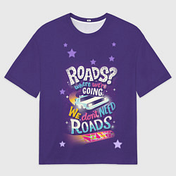 Футболка оверсайз мужская Back to the Future, цвет: 3D-принт