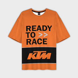 Футболка оверсайз мужская KTM READY TO RACE Z, цвет: 3D-принт