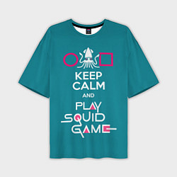 Мужская футболка оверсайз Keep calm and play squid game