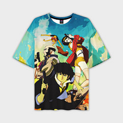 Футболка оверсайз мужская Cowboy Bebop All, цвет: 3D-принт