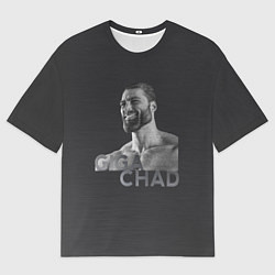 Футболка оверсайз мужская Giga Chad, цвет: 3D-принт