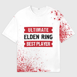Футболка оверсайз мужская Elden Ring Ultimate, цвет: 3D-принт