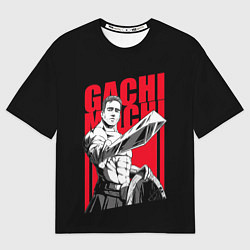 Футболка оверсайз мужская GACHIMUCHI WARRIOR ГАЧИМУЧИ ВОИН, цвет: 3D-принт