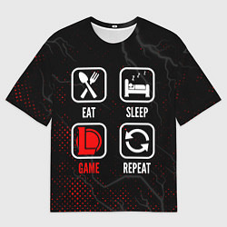 Мужская футболка оверсайз Eat, Sleep, League of Legends, Repeat