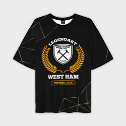 Мужская футболка оверсайз Лого West Ham и надпись Legendary Football Club на