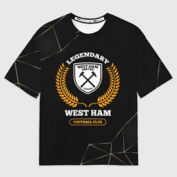 Мужская футболка оверсайз Лого West Ham и надпись Legendary Football Club на