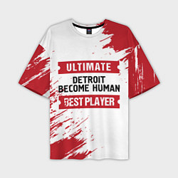 Мужская футболка оверсайз Detroit Become Human: красные таблички Best Player
