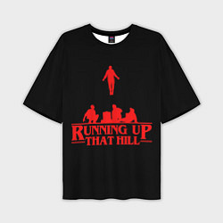 Футболка оверсайз мужская Running Up That Hill, цвет: 3D-принт