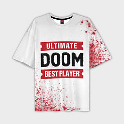 Футболка оверсайз мужская Doom: красные таблички Best Player и Ultimate, цвет: 3D-принт