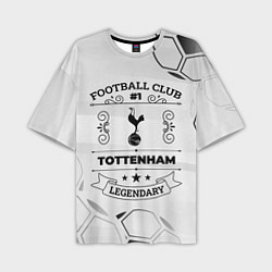 Мужская футболка оверсайз Tottenham Football Club Number 1 Legendary