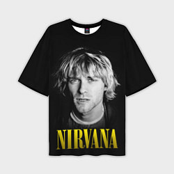 Футболка оверсайз мужская Nirvana - Kurt Donald Cobain, цвет: 3D-принт