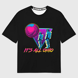 Футболка оверсайз мужская Its All Ohio, цвет: 3D-принт
