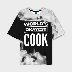 Мужская футболка оверсайз Worlds okayest cook - dark