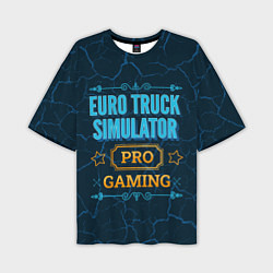 Мужская футболка оверсайз Игра Euro Truck Simulator: pro gaming