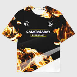 Футболка оверсайз мужская Galatasaray legendary sport fire, цвет: 3D-принт
