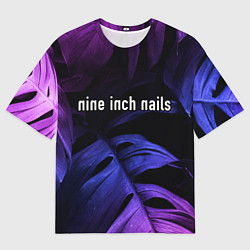 Футболка оверсайз мужская Nine Inch Nails neon monstera, цвет: 3D-принт