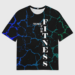 Футболка оверсайз мужская Время для фитнеса, цвет: 3D-принт