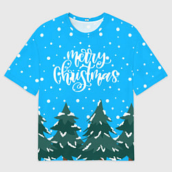 Футболка оверсайз мужская Merry christmas - Ёлочки, цвет: 3D-принт