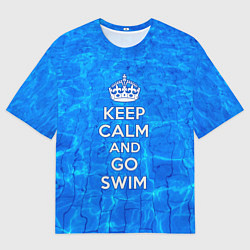 Футболка оверсайз мужская Будь спокоен и плавай, цвет: 3D-принт