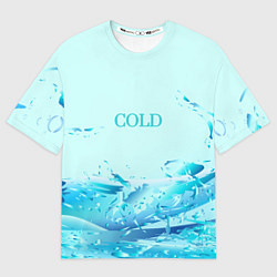 Футболка оверсайз мужская Cold, цвет: 3D-принт