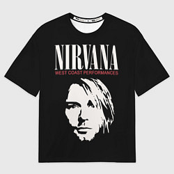 Футболка оверсайз мужская Nirvana - Kurt Cobain, цвет: 3D-принт