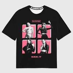 Футболка оверсайз мужская Blackpink Kick it, цвет: 3D-принт