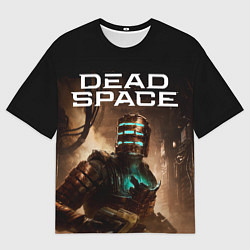 Футболка оверсайз мужская Мертвый космос, цвет: 3D-принт