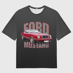 Футболка оверсайз мужская Автомашина Ford Mustang, цвет: 3D-принт