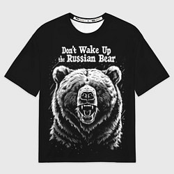 Футболка оверсайз мужская Dont wake up the russian bear, цвет: 3D-принт