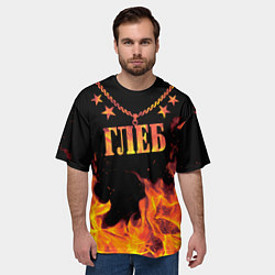 Футболка оверсайз мужская Глеб - имя в огне, цвет: 3D-принт — фото 2