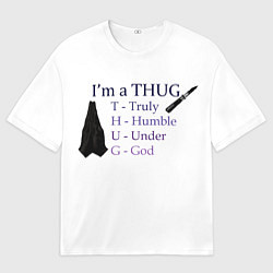 Мужская футболка оверсайз Im a thug