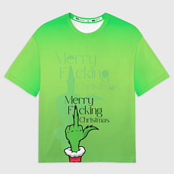 Мужская футболка оверсайз Гринч merry fucking christmas