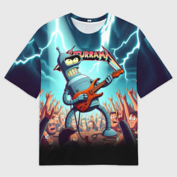 Футболка оверсайз мужская Бендер рок гитарист - группа Футурама, цвет: 3D-принт