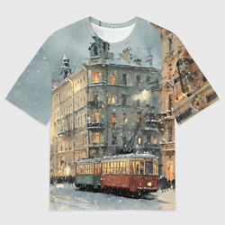 Футболка оверсайз мужская Трамваи в зимнем Санкт-Петербурге, цвет: 3D-принт
