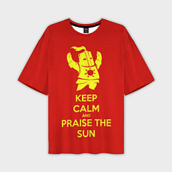 Футболка оверсайз мужская Keep Calm & Praise The Sun, цвет: 3D-принт