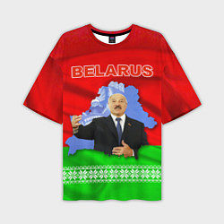Футболка оверсайз мужская Беларусь - Александр Лукашенко, цвет: 3D-принт