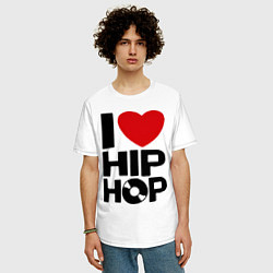 Футболка оверсайз мужская I love Hip Hop, цвет: белый — фото 2