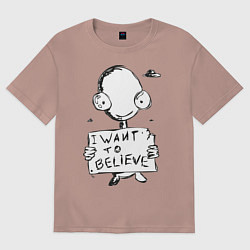 Футболка оверсайз мужская I want to believe, цвет: пыльно-розовый
